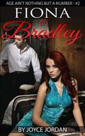 Fiona & Bradley (Age Ain't Nothing But A Number #2) by Joyce Jordan