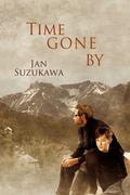 Time Gone By by Jan Suzukawa