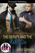 The Deputy and the Rock Star by Karly Germain