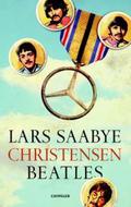 Beatles (Kim Karlsen Trilogy #1) by Lars Saabye Christensen