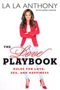 The Love Playbook: Rules for Love, Sex, and Happiness by La La Anthony