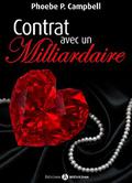 Contrat avec un milliardaire - vol.06 (Contrat avec un milliardaire #6) by Phoebe P. Campbell