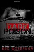 Dark Poison (Dark Brother #1) by Bec Botefuhr