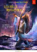 Le Prince et la Renarde (Passeurs d'ombre, saison 2 - Les mille royaumes #1) by Anne Rossi