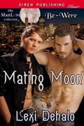 Mating Moon (Be-Were #1) by Lexi DeHalo