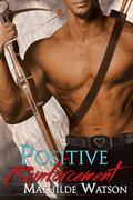 Positive Reinforcement by Mathilde Watson