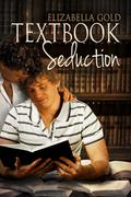 Textbook Seduction by Elizabella Gold