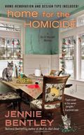 Home for the Homicide (A Do-It-Yourself Mystery #7) by Jennie Bentley