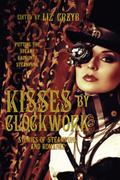 Kisses by Clockwork by Stephanie Gunn