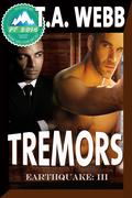 Tremors (Earthquake #3) by T.A. Webb