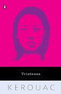 Tristessa (Duluoz Legend) by Jack Kerouac