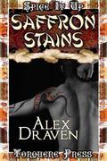 Saffron Stains (Spice it Up) by Alex Draven