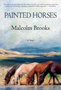 Painted Horses by Malcolm Brooks
