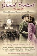 Grand Central: Original Stories of Postwar Love and Reunion by Amanda Hodgkinson