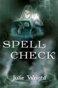 Spell Check by Julie Wright