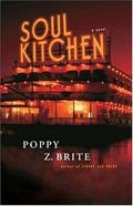 Soul Kitchen (Rickey and G-Man #4) by Poppy Z. Brite