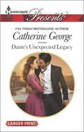 Dante's Unexpected Legacy (One Night With Consequences #4) by Catherine George