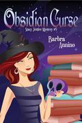 Obsidian Curse by Barbra Annino