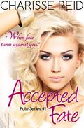 Accepted Fate by Charisse Spiers