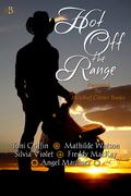 Hot Off The Range Anthology (Mischief Corner Anthologies #3) by Mathilde Watson