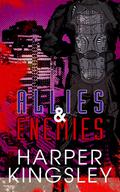 Allies & Enemies (Heroes & Villains #2) by Harper Kingsley