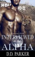 Interviewed by the Alpha (Stone Pack #1) by D.D. Parker