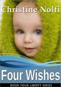 Four Wishes (Liberty #4) by Christine Nolfi