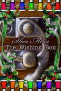 The Wishing Box by Shea Meier