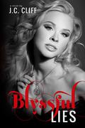 Blyssful Lies (The Blyss Trilogy #2) by J.C. Cliff