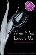 When a Man Loves a Man: A Collection of Twenty Erotic Stories by Tom Fuchs