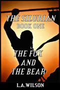 The Silurian, book ONE, The Fox and the Bear (The Silurian #1) by L.A. Wilson