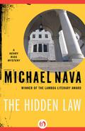 The Hidden Law (Henry Rios Mystery #4) by Michael Nava