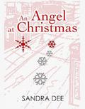 An Angel At Christmas by Sandra Dee
