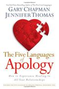 The Five Languages of Apology: How to Experience Healing in All Your Relationships by Jennifer Thomas
