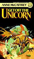 Get Off the Unicorn (The Talents Universe) by Anne McCaffrey