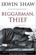 Beggarman, Thief by Irwin Shaw