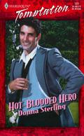 Hot-Blooded Hero (Sweet Talkin' Guys #4) by Donna Sterling
