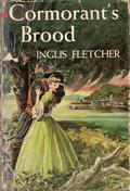 Cormorant's Brood (Carolina Chronicles - Chronological Order #6) by Inglis Fletcher