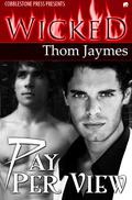 Pay Per View by Thom Jaymes
