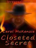 Closeted Secret by Carol McKenzie