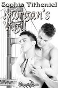 Morgan's Vigil (City by the Bay #2) by Sophia Titheniel