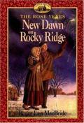 New Dawn on Rocky Ridge (Little House: The Rose Years #6) by Dan Andreasen