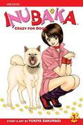 Inubaka: Crazy For Dogs, Volume 1 (Inubaka #1) by Yukiya Sakuragi
