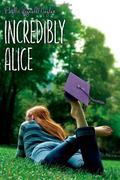 Incredibly Alice (Alice #23) by Phyllis Reynolds Naylor