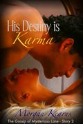 His Destiny is Karma (The Gossip of Mysterious Lane #2) by Morgan Kearns