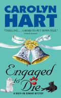 Engaged to Die (Death On Demand #14) by Carolyn Hart