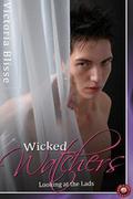 Wicked Watchers: Looking At The Lads by Lily Sawyer