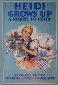 Heidi Grows Up (Heidi #2) by Charles Tritten