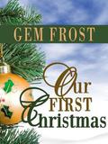 Our First Christmas by Meg Harris
