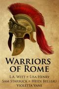 Warriors of Rome by Sam Starbuck